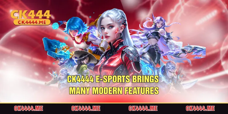 CK4444 e-Sports brings many modern features