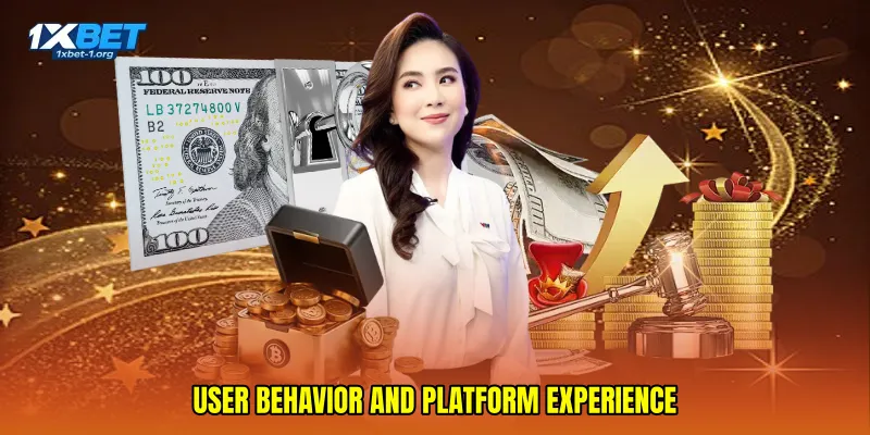 User Behavior and Platform Experience